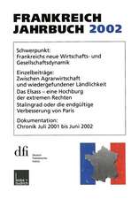 Frankreich-Jahrbuch 2002: Politik, Wirtschaft, Gesellschaft, Geschichte, Kultur