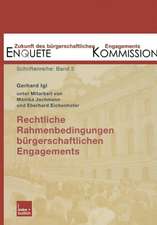 Rechtliche Rahmenbedingungen bürgerschaftlichen Engagements: Zustand und Entwicklungsmöglichkeiten