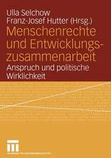 Menschenrechte und Entwicklungszusammenarbeit: Anspruch und politische Wirklichkeit