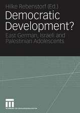 Democratic Development?: East German, Israeli and Palestinian Adolescents