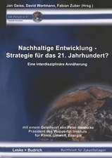 Nachhaltige Entwicklung — Strategie für das 21. Jahrhundert?: Eine interdisziplinäre Annäherung