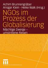 NGOs im Prozess der Globalisierung: Mächtige Zwerge — umstrittene Riesen