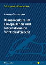 Klausurenkurs im Europäischen und Internationalen Wirtschaftsrecht