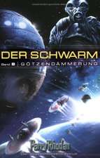 Perry Rhodan. Der Schwarm 8. Götzendämmerung