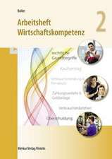 Wirtschaftskompetenz. Arbeitsheft