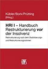 HRI I - Handbuch Restrukturierung vor der Insolvenz