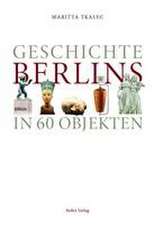 Geschichte Berlins in 60 Objekten