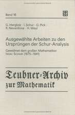 Ausgewählte Arbeiten zu den Ursprüngen der Schur-Analysis: Gewidmet dem großen Mathematiker Issai Schur (1875–1941)