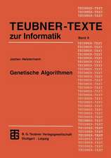 Genetische Algorithmen: Theorie und Praxis evolutionärer Optimierung