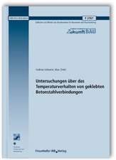 Untersuchungen über das Temperaturverhalten von geklebten Betonstahlverbindungen. Abschlussbericht