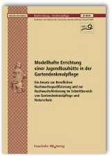 Modellhafte Errichtung einer Jugendbauhütte in der Gartendenkmalpflege - Ein Ansatz zur Beruflichen Nachwuchsqualifizierung und zur Nachwuchsförderung im Schnittbereich von Gartendenkmalpflege und Naturschutz. Abschlussbericht