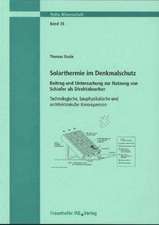 Solarthermie im Denkmalschutz. Beitrag und Untersuchung zur Nutzung von Schiefer als Direktabsorber