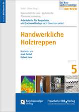 Baurechtliche und -technische Themensammlung. Heft 5: Handwerkliche Holztreppen