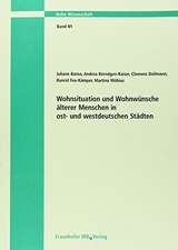 Wohnsituation und Wohnwünsche älterer Menschen in ost- und westdeutschen Städten