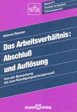 Das Arbeitsverhältnis: Abschluß und Auflösung