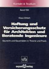 Haftung und Versicherungsschutz für Architekten und Beratende Ingenieure