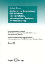 Verfahren zur Feststellung der Sicherheit von vernetzten, elektronischen Systemen im Kraftfahrzeug