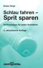 Schlau fahren - Sprit sparen