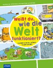 Weißt du, wie die Welt funktioniert?