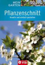 Mein Garten - Pflanzenschnitt