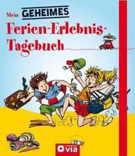 Mein geheimes Ferien-Erlebnis-Tagebuch