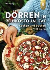 Dörren in Rohkostqualität