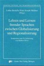 Lehren und Lernen fremder Sprachen zwischen Globalisierung und Regionalisierung