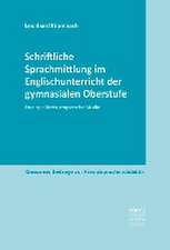 Schriftliche Sprachmittlung im Englischunterricht der gymnasialen Oberstufe