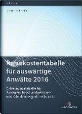 Reisekostentabelle für auswärtige Anwälte 2016