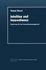 Intuition und Innovationen: Bedeutung für das Innovationsmanagement