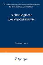 Technologische Konkurrenzanalyse: Zur Früherkennung von Wettbewerberinnovationen bei deutschen Großunternehmen