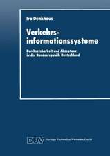 Verkehrsinformationssysteme: Durchsetzbarkeit und Akzeptanz in der Bundesrepublik Deutschland