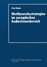 Wettbewerbsstrategien im europäischen Audiovisionsbereich