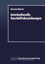 Interkulturelle Geschäftsbeziehungen: Eine interkulturelle Perspektive für das Marketing