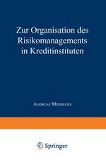 Zur Organisation des Risikomanagements in Kreditinstituten