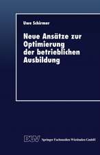 Neue Ansätze zur Optimierung der betrieblichen Ausbildung