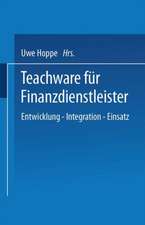 Teachware für Finanzdienstleister: Entwicklung — Integration — Einsatz