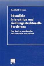 Räumliche Interaktion und siedlungsstrukturelle Persistenz: Eine Analyse zum Pendleraufkommen in Deutschland