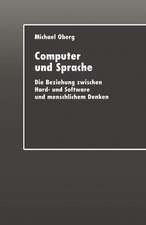 Computer und Sprache: Die Beziehung zwischen Hard- und Software und menschlichem Denken