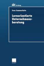 Lernorientierte Unternehmensberatung: Modellbildung und kritische Untersuchung der Beratungspraxis aus Berater- und Klientenperspektive