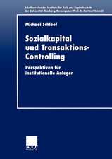 Sozialkapital und Transaktions-Controlling: Perspektiven für institutionelle Anleger