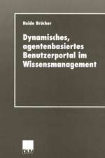 Dynamisches, agentenbasiertes Benutzerportal im Wissensmanagement