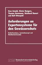 Anforderungen an Expertensysteme für den Gewässerschutz: Bedarfsanalyse, Systemkonzept und Machbarkeitsstudie