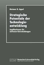 Strategische Potentiale der Technologieentwicklung: Implikationen für Software-Entscheidungen