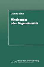 Miteinander oder Gegeneinander