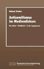 Antisemitismus im Mediendiskurs: Die Affäre „Waldheim“ in der Tagespresse