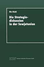 Die Strategiediskussion in der Sowjetunion: Zum Wandel der sowjetischen Kriegsführungskonzeption in den achtziger Jahren