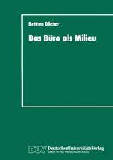 Das Büro als Milieu: Der Einfluß der Lebenswelt auf Beruf und Weiterbildung