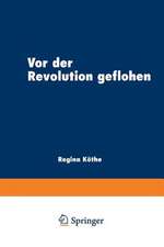 Vor der Revolution geflohen