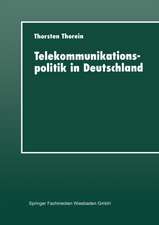 Telekommunikationspolitik in Deutschland: Liberalisierung und Reregulierung